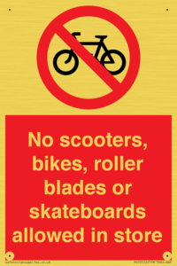No scooters, bikes, roller blades or skateboards allowed in store